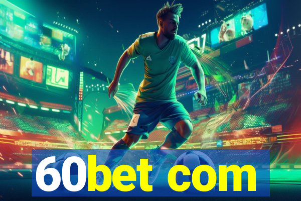 60bet com